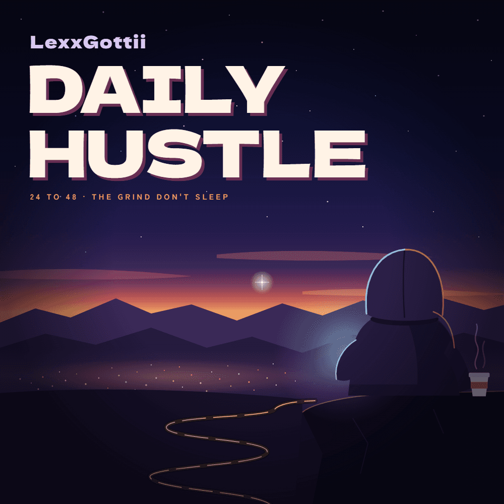 Daily Hustle — LexxGottii single cover